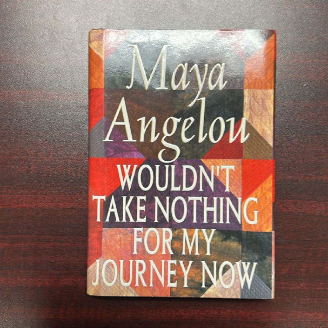 Wouldn't Take Nothing for My Journey Now