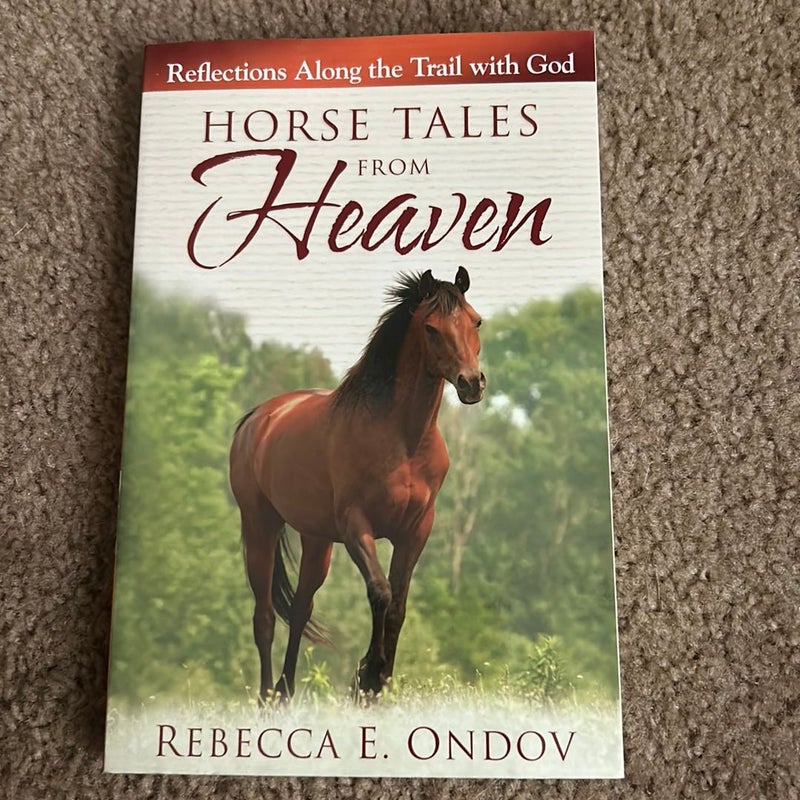 Horse Tales from Heaven