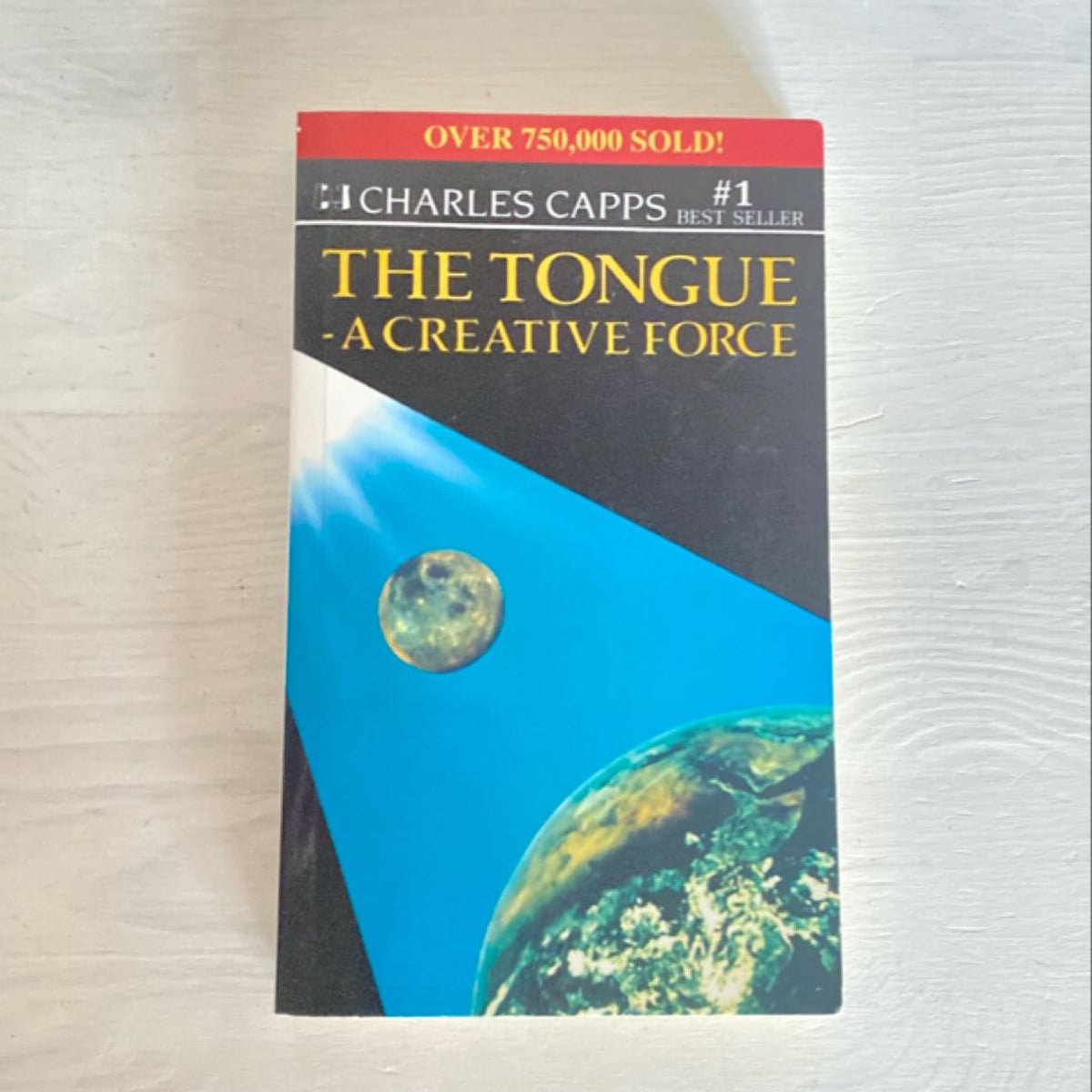 The Tongue a Creative Force by Charles Capps