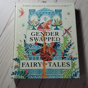 Gender Swapped Fairy Tales