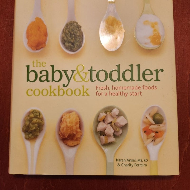 The Baby and Toddler Cookbook