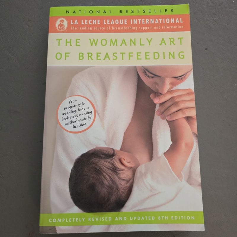 The Womanly Art of Breastfeeding