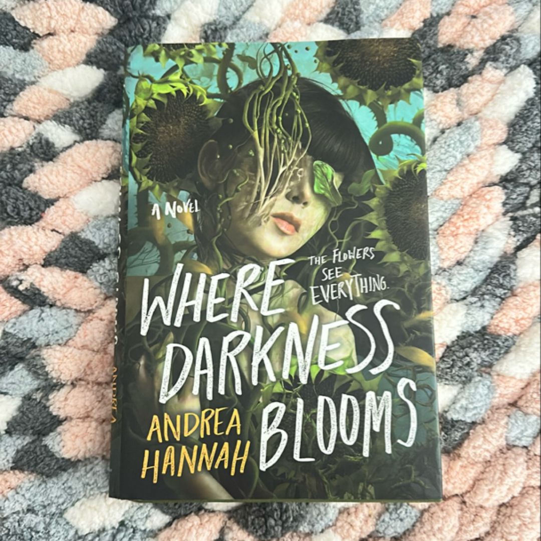 Where Darkness Blooms