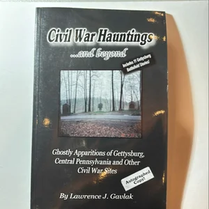 Civil War Hauntings and Beyond