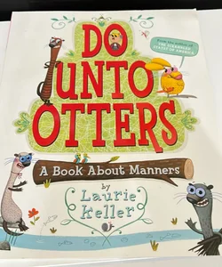 Do unto Otters