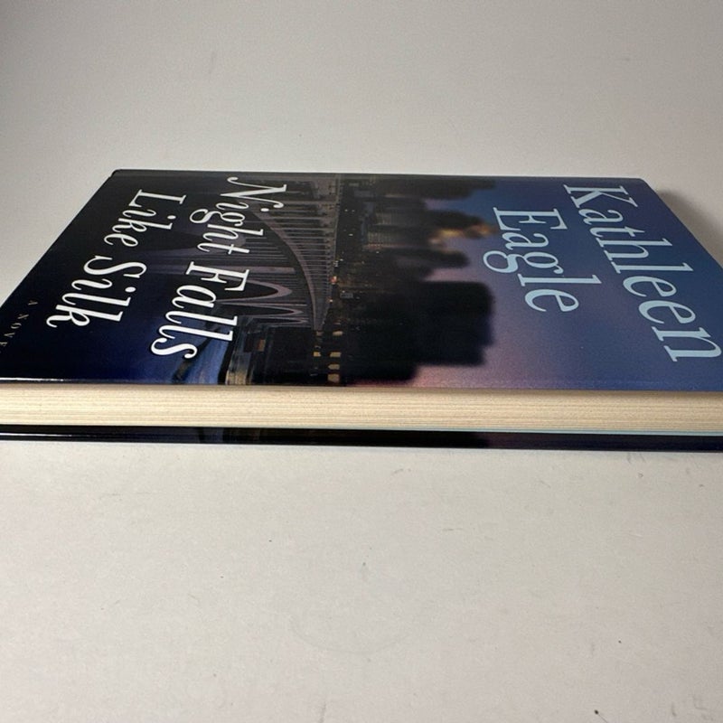 Night Falls Like Silk A Novel by Kathleen Eagle Hardcover Pre-owned Like New