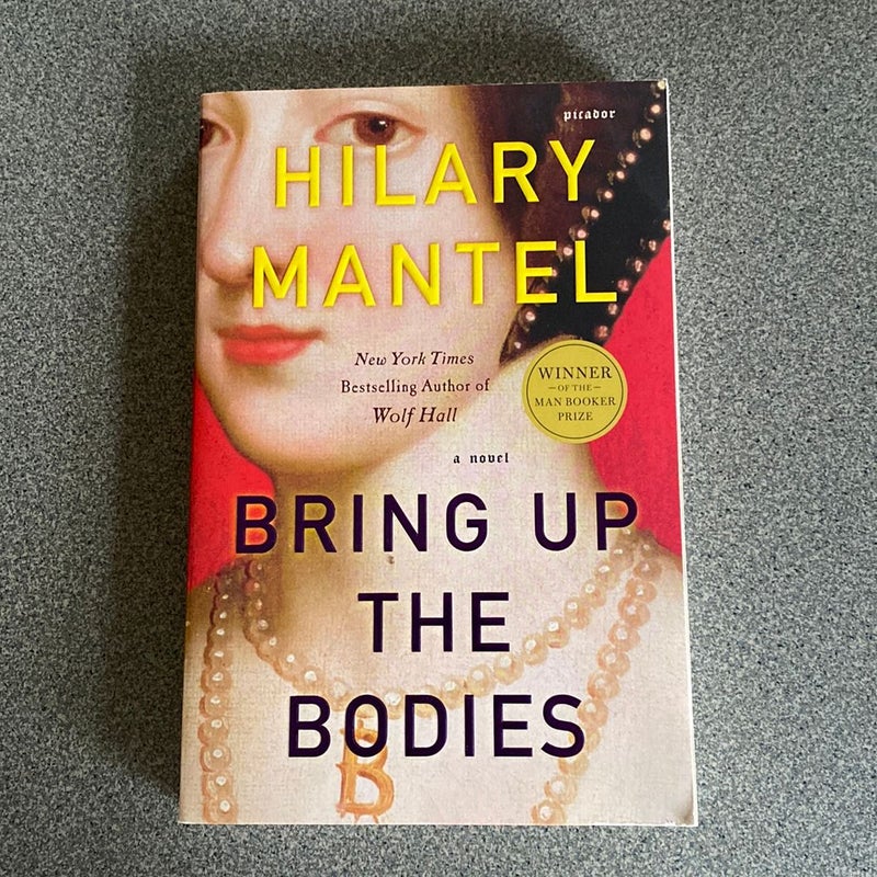 Bring up the bodies by hilary mantel