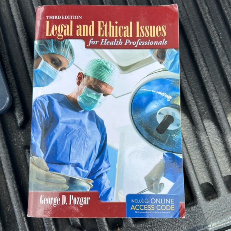 Legal and Ethical Issues for Health Professionals