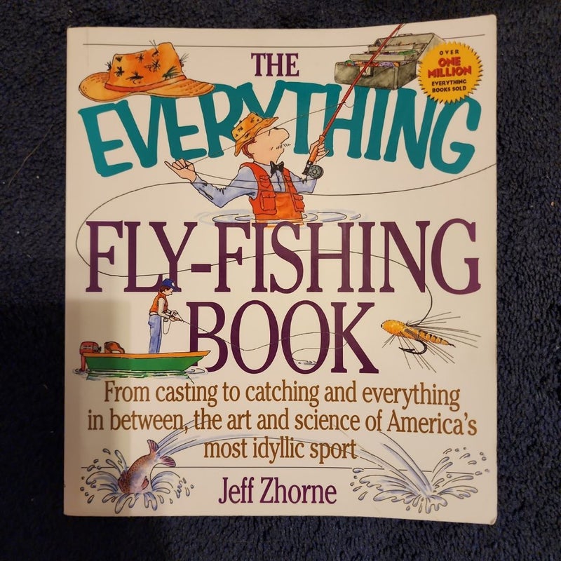 The Everything Fly-Fishing Book