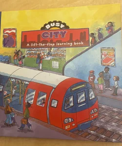 busy city a lift the flap learning book