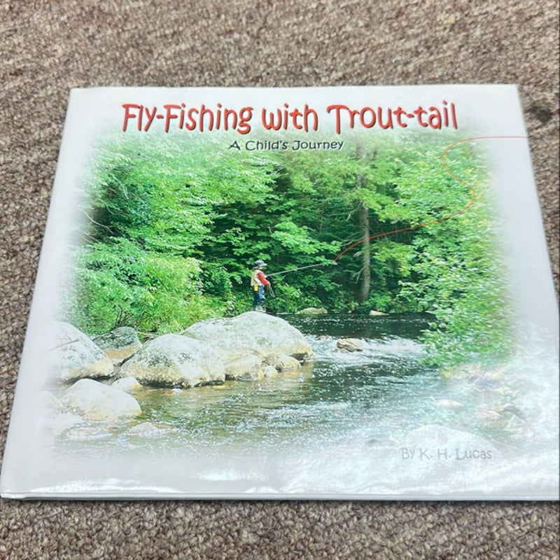 Fly-Fishing with Trout-Tail