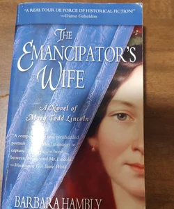 The emancipator's wife