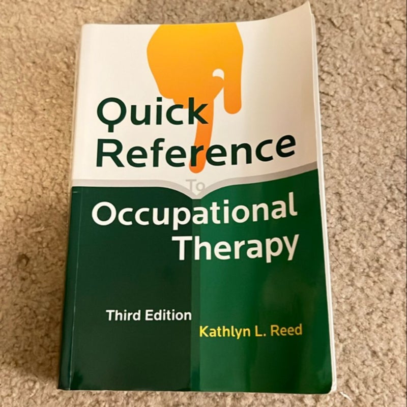 Quick Reference to Occupational Therapy
