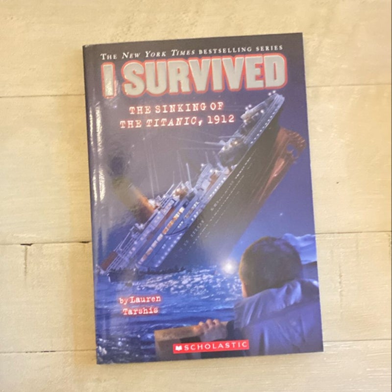 I Survived the Sinking of the Titanic 1912