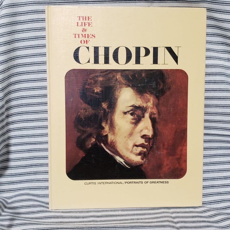 The Life & Times of Chopin 