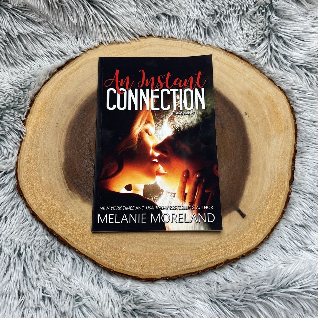 An Instant Connection