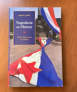 Yugoslavia as History