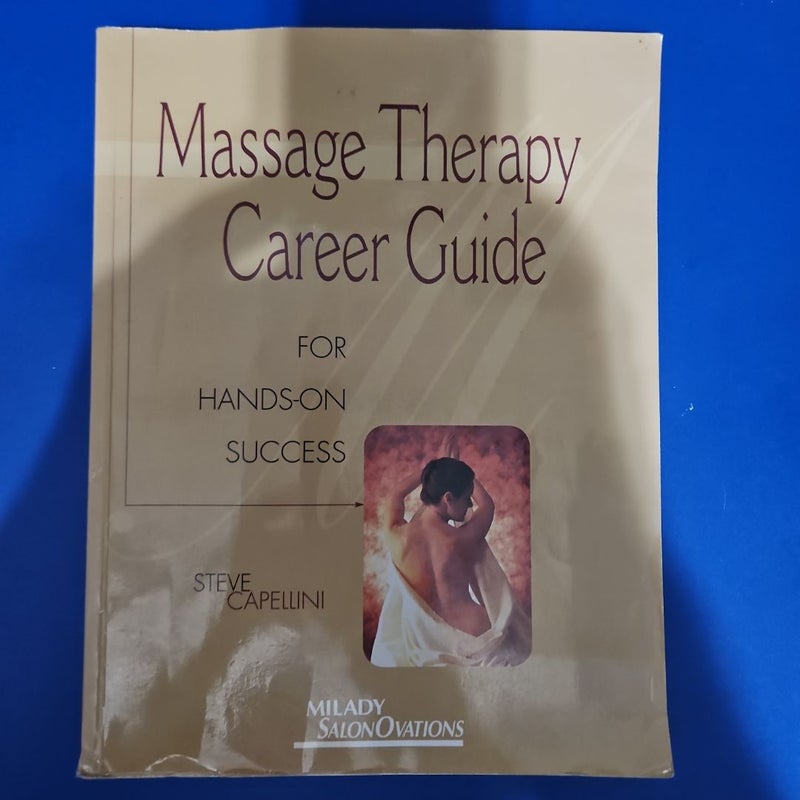 Massage Therapy Career Guide