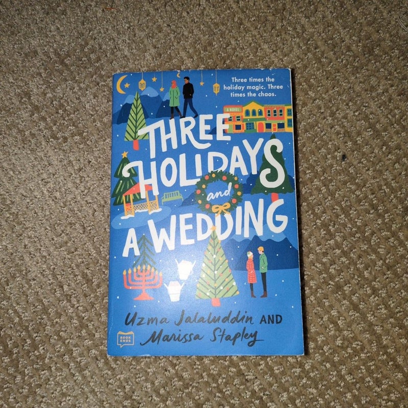 Three Holidays and a Wedding