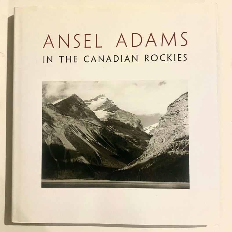 Ansel Adams in the Canadian Rockies