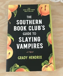 The Southern Book Club's Guide to Slaying Vampires