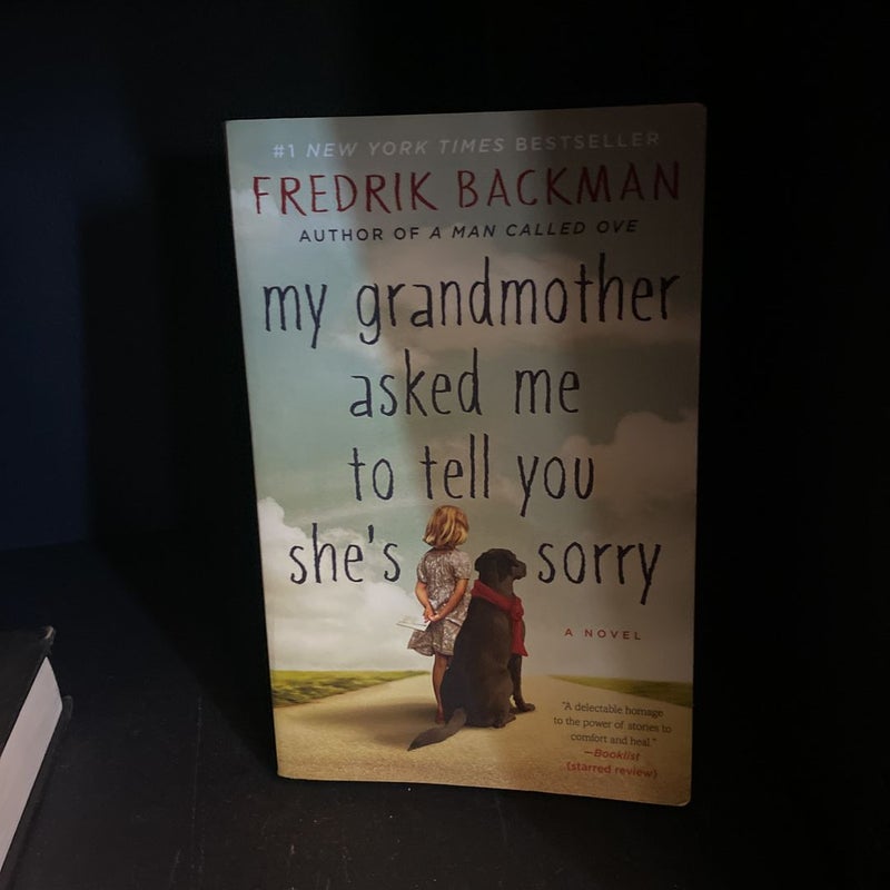 My Grandmother Asked Me to Tell You She's Sorry