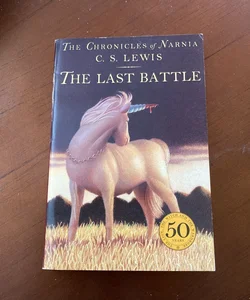 The Last Battle - Book 7 The Chronicles of Narnia PB