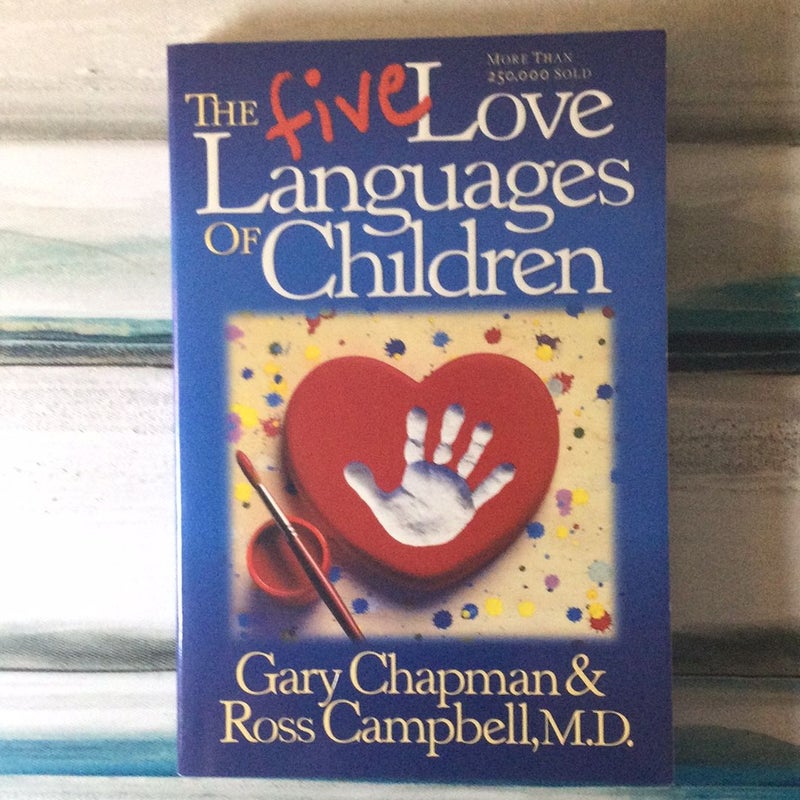 The Five Love Languages of Children