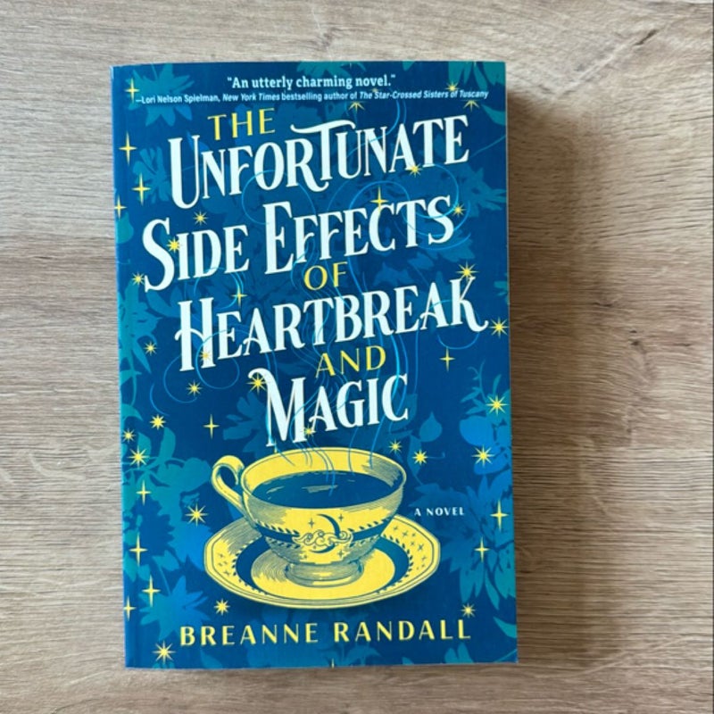 The Unfortunate Side Effects of Heartbreak and Magic