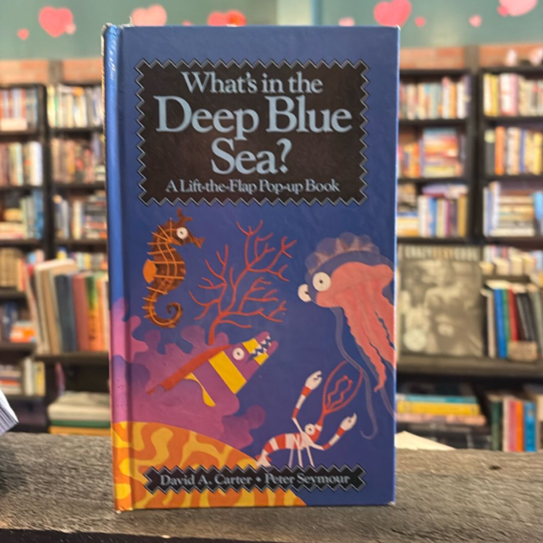 What's in the Deep Blue Sea?