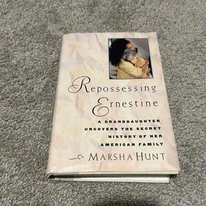 Repossessing Ernestine