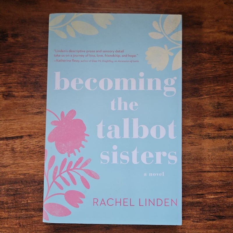 Becoming the Talbot Sisters