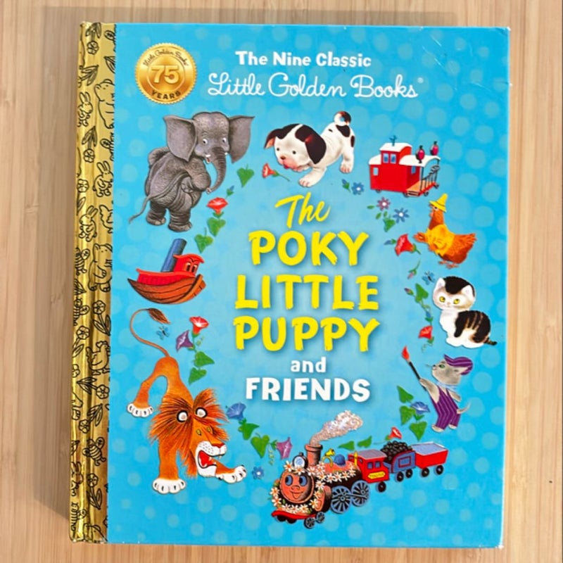 The Poky Little Puppy and Friends: the Nine Classic Little Golden Books