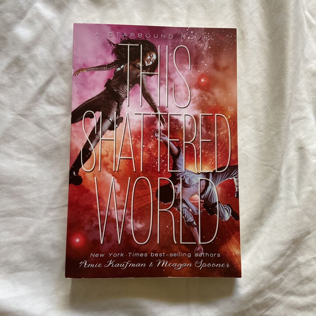 World　Amie　by　Kaufman;　This　Spooner,　Paperback　Shattered　Meagan　Pangobooks