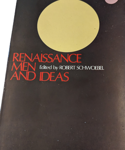 Renaissance, Men and Ideas 