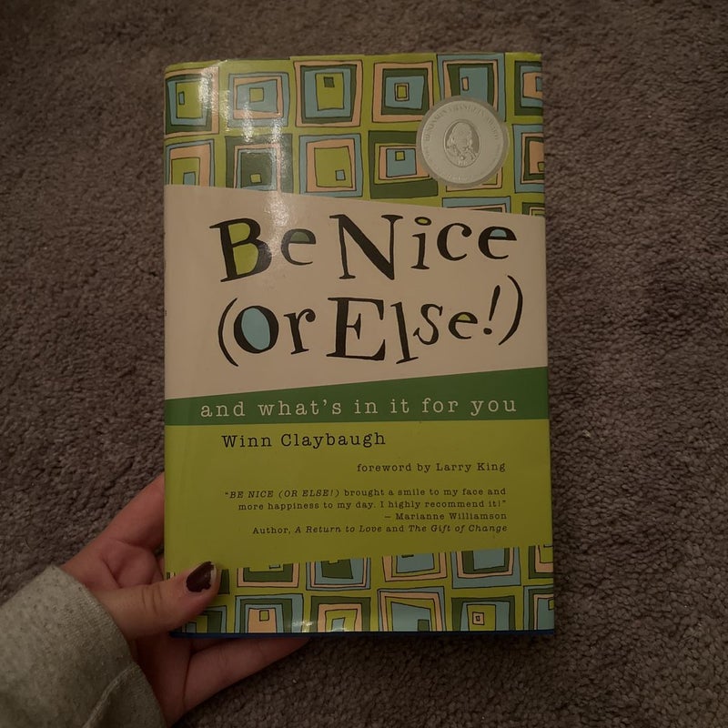 Be Nice (or Else!)