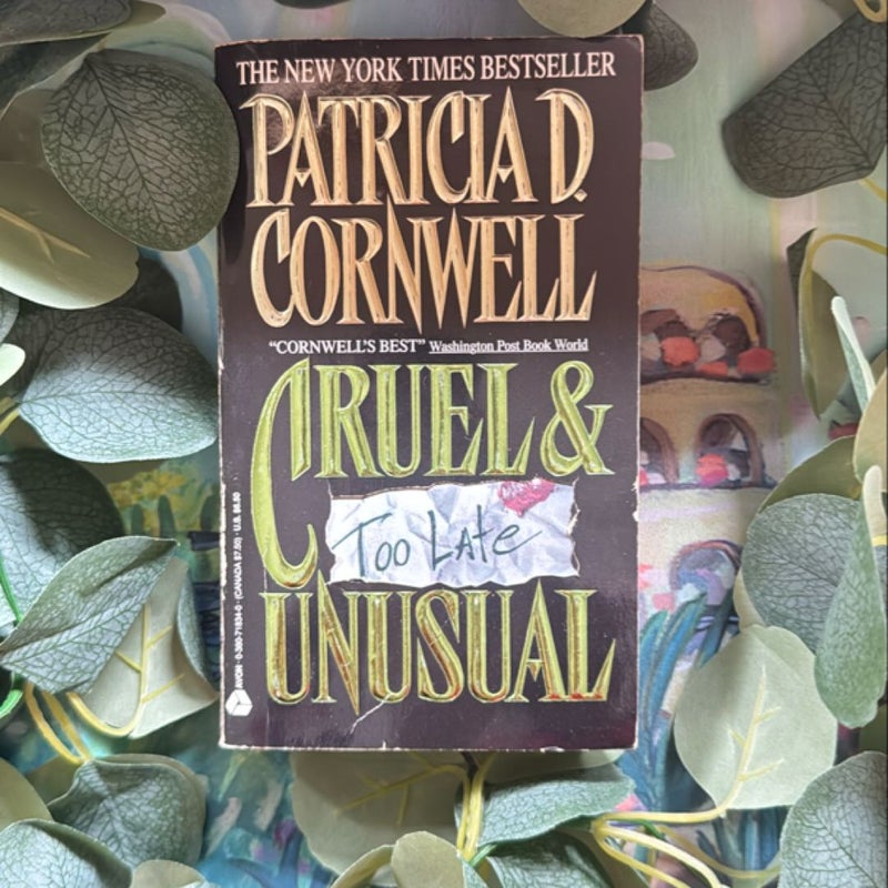 Cruel and Unusual