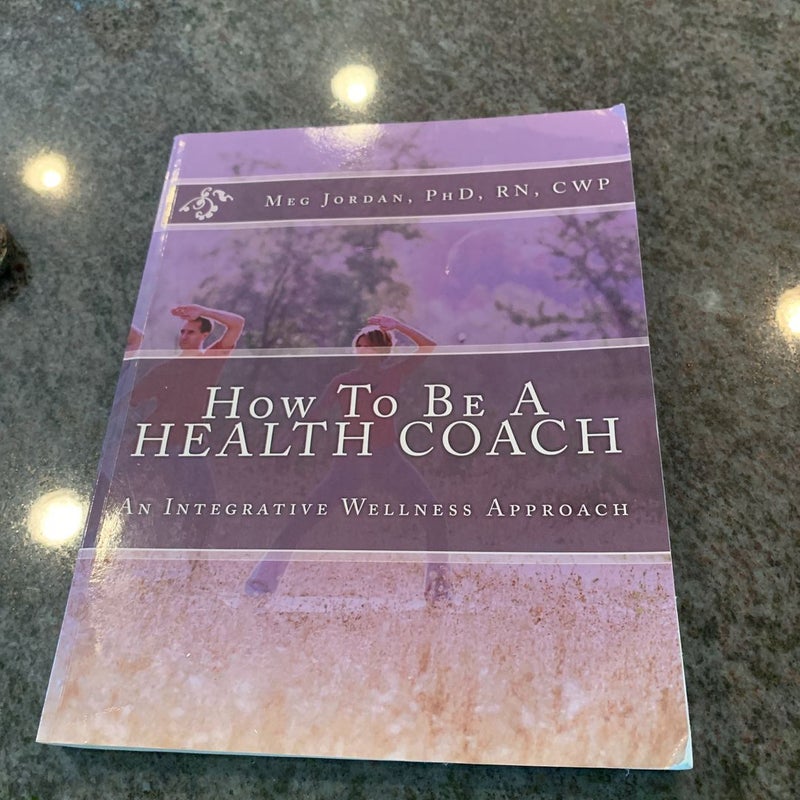 How to Be a Health Coach