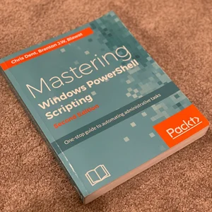 Mastering PowerShell - Second Edition
