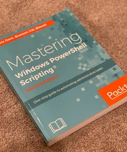 Mastering PowerShell - Second Edition