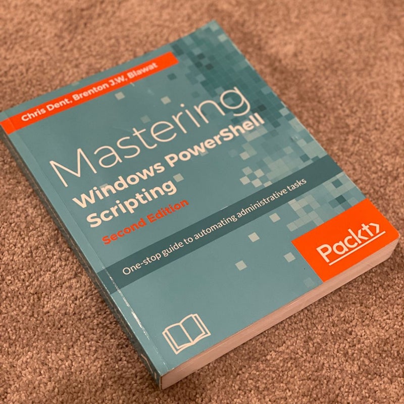 Mastering PowerShell - Second Edition