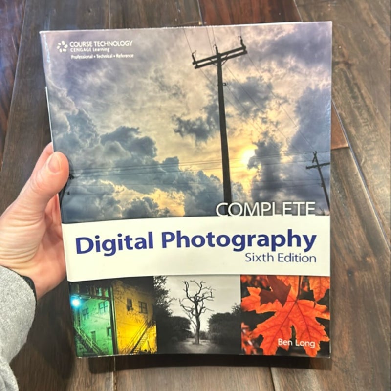 Complete Digital Photography