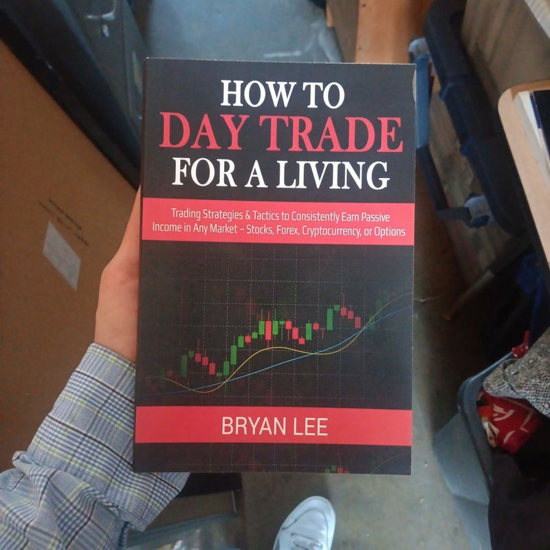 How to Day Trade for a Living