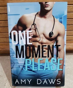 One Moment Please (signed and personalized)