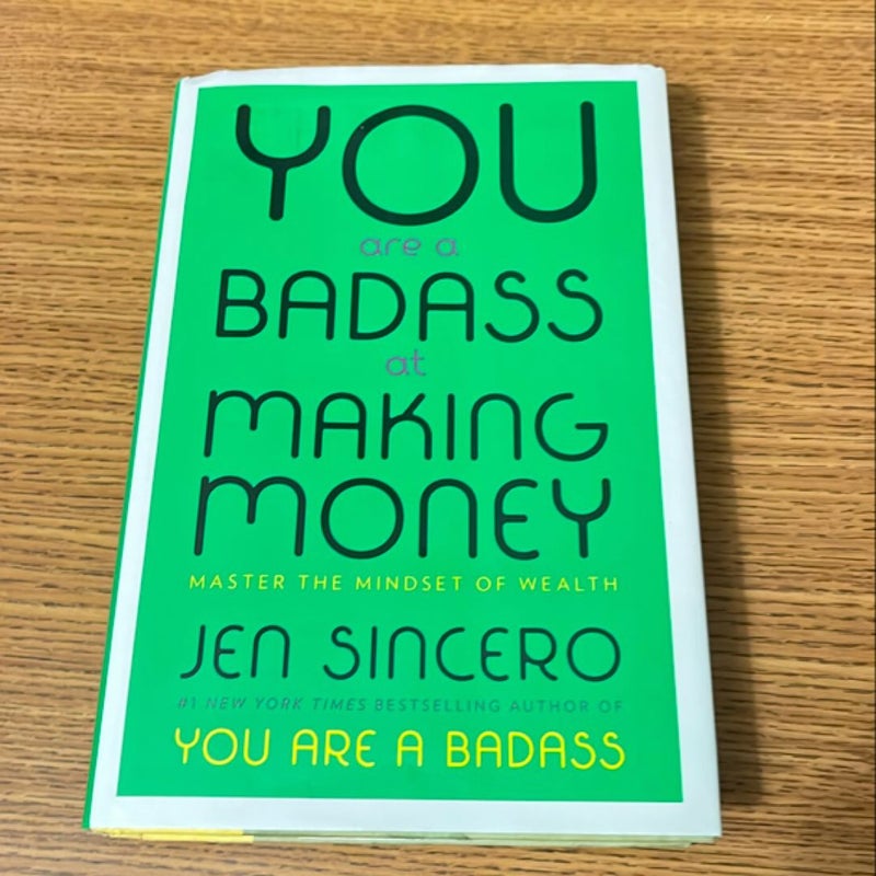 You Are a Badass at Making Money