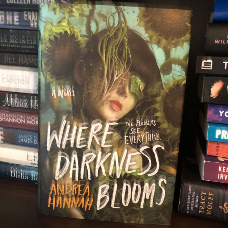 Where Darkness Blooms