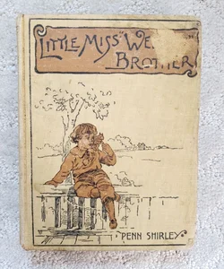 Little Miss Weezy's Brother (This Edition, 1888)