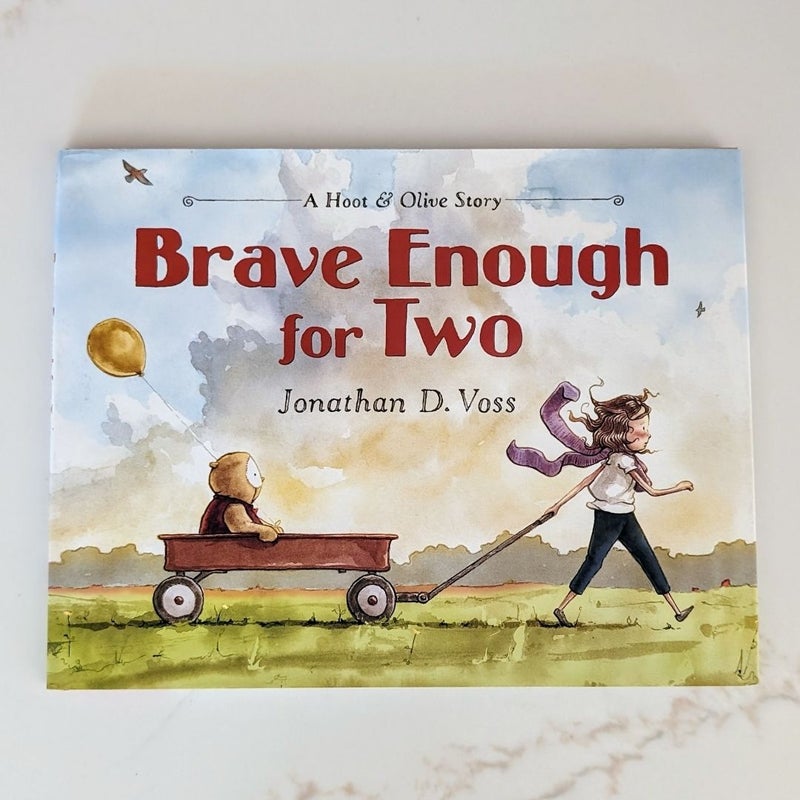 Brave Enough for Two (A Hoot and Olive Story)