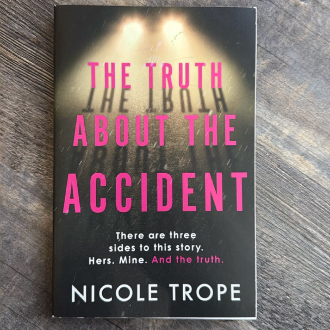 The Truth about the Accident