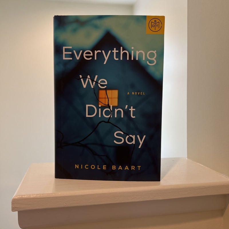 Everything We Didn’t Say